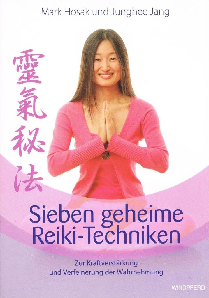 Sieben geheime Reiki-Techniken · Buchcover · Dr. Mark Hosak · Windpferd Verlag